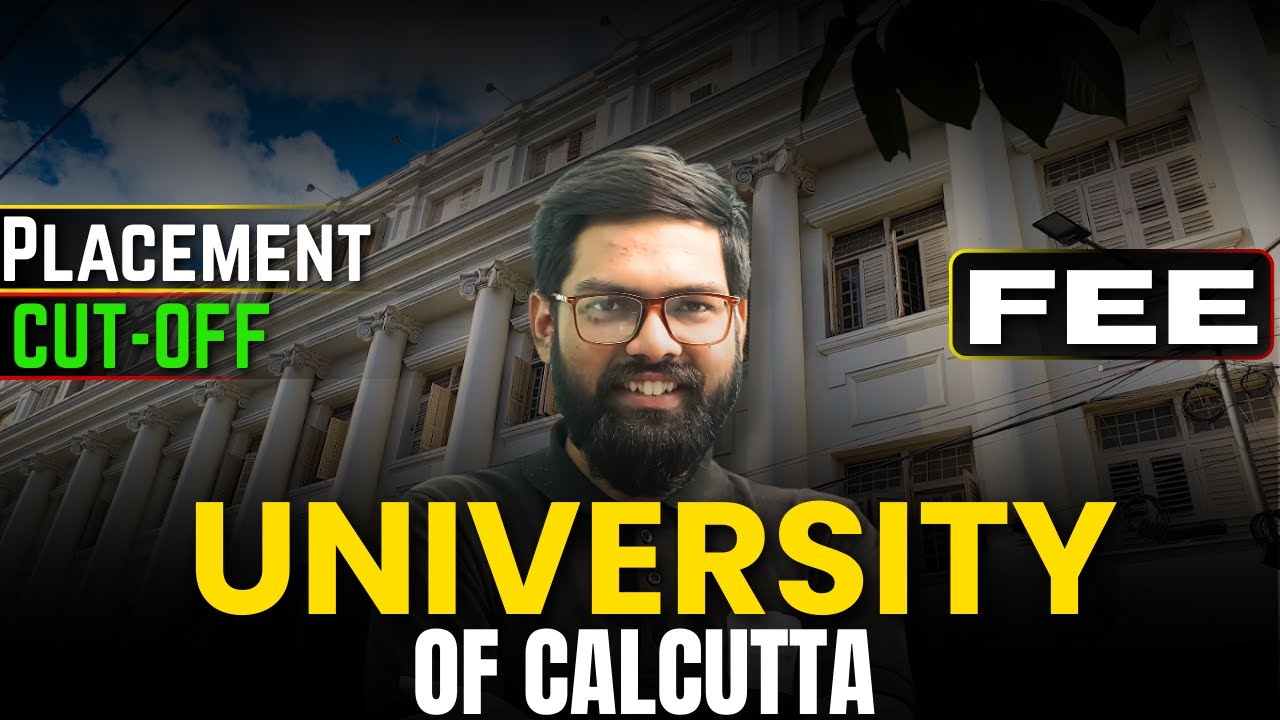 University of Calcutta 2025 | Placement, Cutoff, Fees & Admission Full Guide