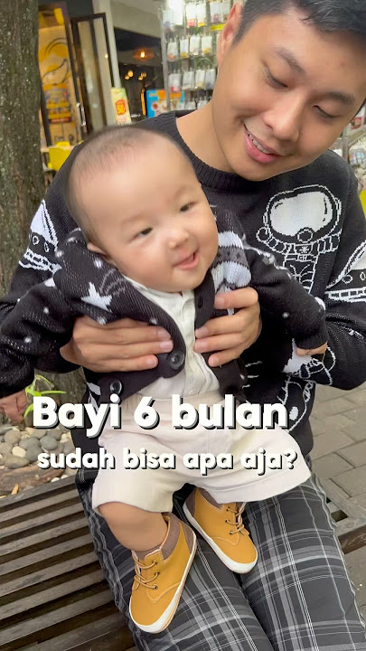 Bayi 6 bulan sudah bisa apa aja? #bayi6bulan