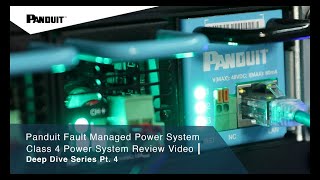 Panduit Fault Managed Power System Class 4 Power System Review Video | Deep Dive Series Pt. 4