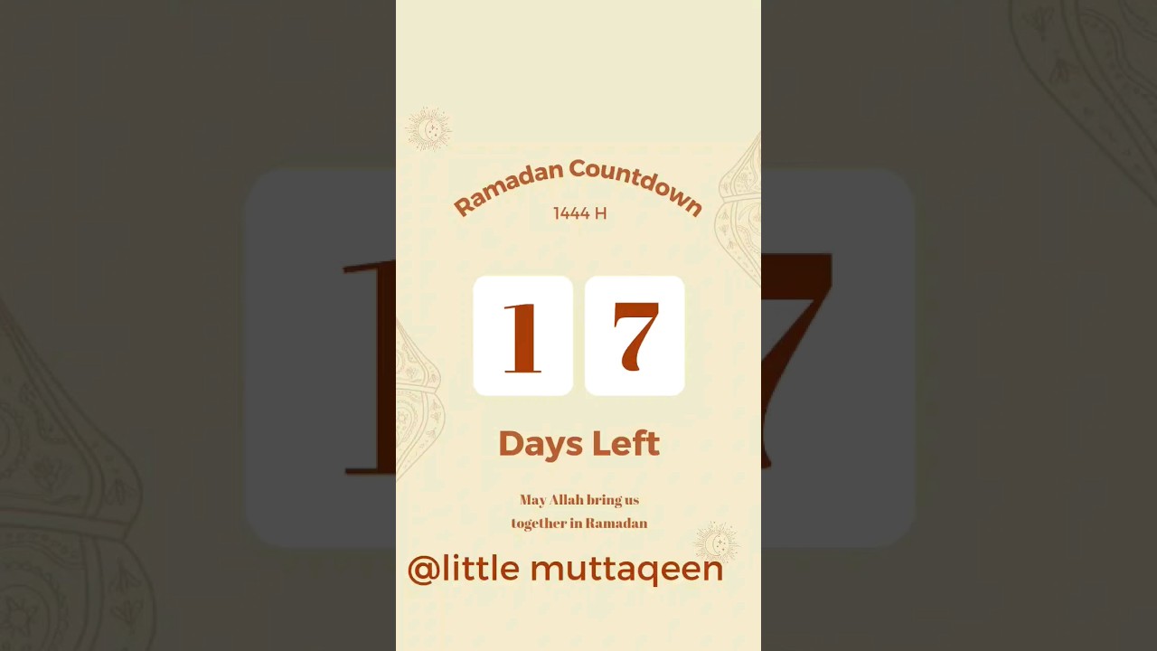 17 Days To Ramadan 2023   