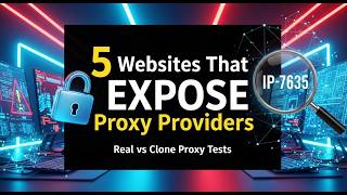 How to Identify Low Quality Proxy | 5 Websites That EXPOSE Proxy Providers | Real vs Clone Test Wealth