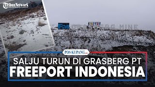 Salju Turun Di Grasberg Pt Freeport Indonesia Di Mimika