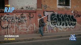 Doğruluk Ft. Kaan / 2026 Rap /
