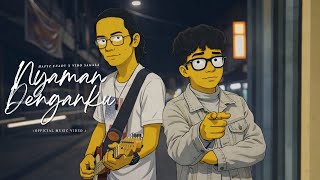 Hafiz Fuady, Vido Sagala - Nyaman Denganku (Official Music Video)