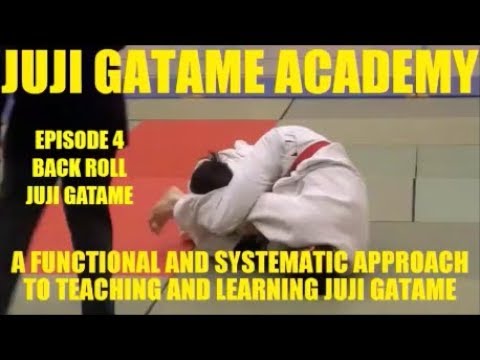 JUJI GATAME ACADEMY 4 BACK ROLL JUJI GATAME