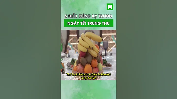6 điều kiêng kỵ trong ngày tết trung thu #metrithuc