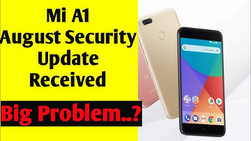 Mi A1 August Security Update 2019 received
