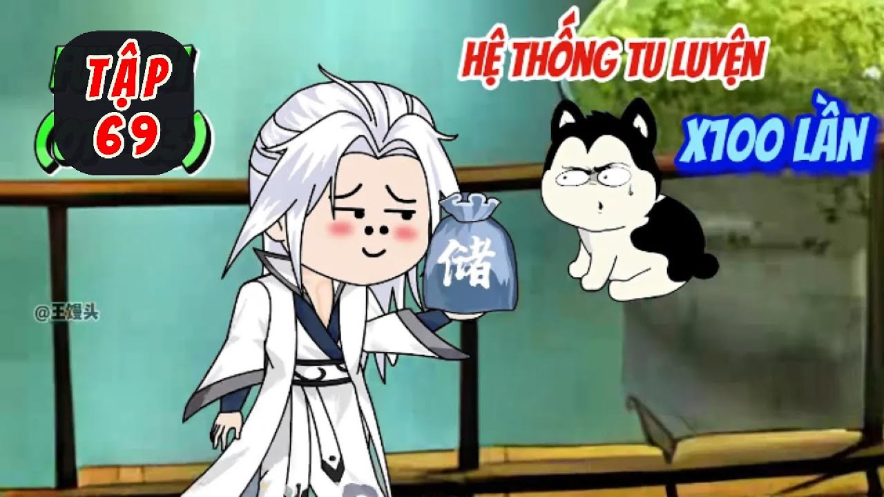 [Tập 69] Hệ thống tu luyện x100 lần | Panda Sub