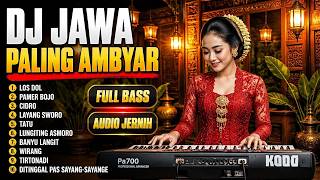 DJ JAWA FULL BASS VIRAL PALING DICARI | LOS DOL, PAMER BOJO, CIDRO | COCOK BUAT TEMAN KERJA