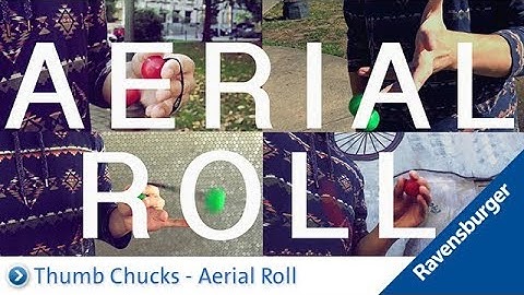 Ravensburger Thumb Chucks Tutorial: Aerial Roll