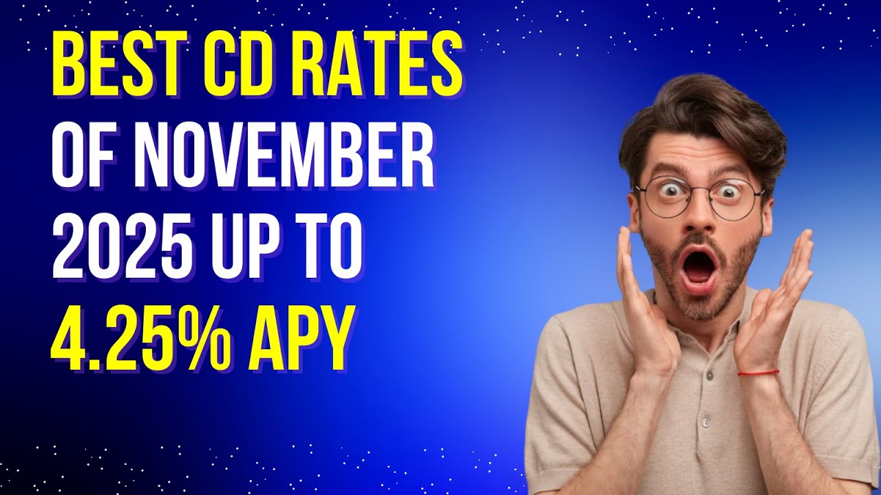 10 Best CD Rates Of November 2025 Up To 4.25% APY - YouTube