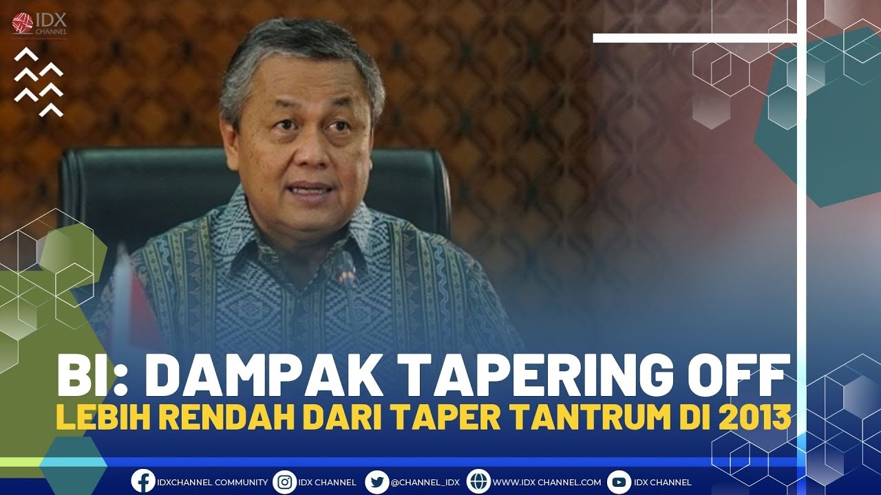 BI: DAMPAK TAPERING OFF LEBIH RENDAH DARI TAPER TANTRUM DI 2013 | 2ND SESSION (22/9/21)