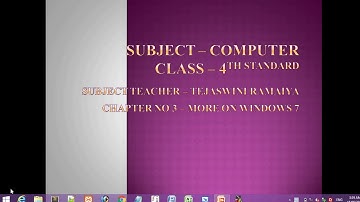 Cbse Class - 4th, Chapter No 3 - More on Windows 7, Part (4)
