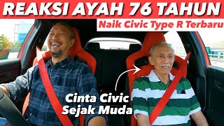 AYAH KESENENGAN DIAJAK NAIK HONDA CIVIC TYPE R FL5