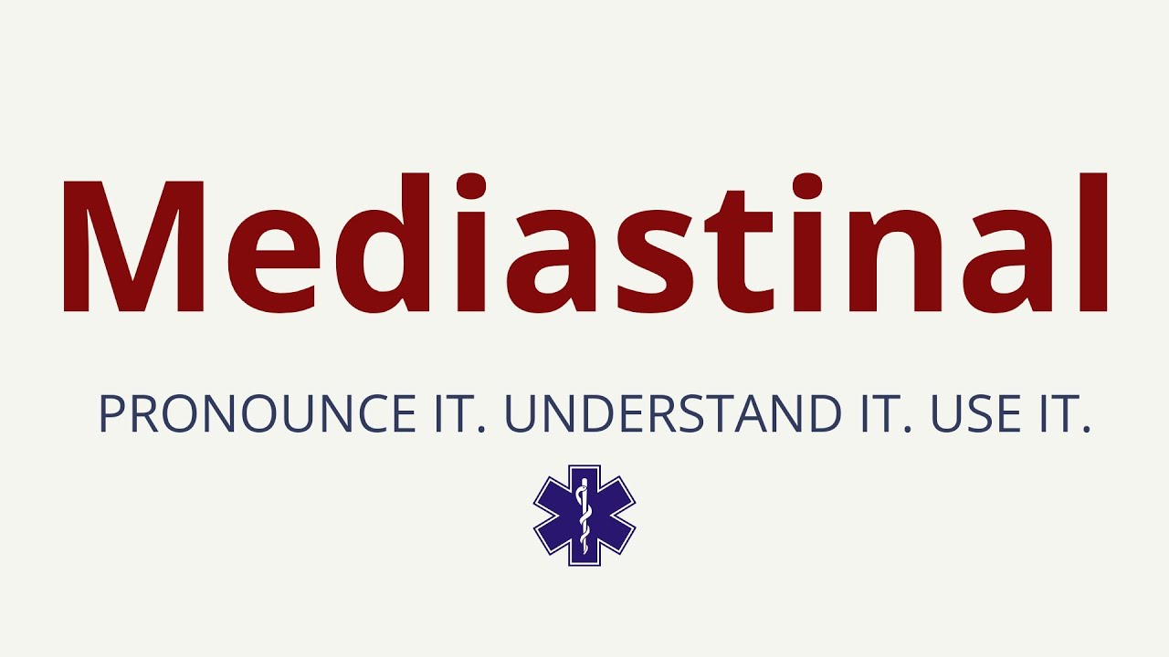 How to Pronounce Mediastinal | Mediastinal Pronunciation | Medical Terms