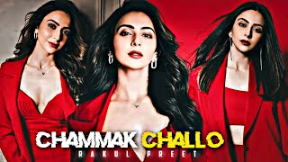 Chammak Challo Rakul Preet Edit Rakul Preet Status Chammak Challo Edit