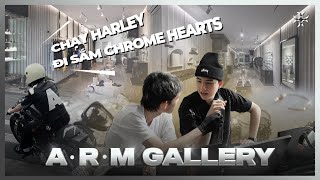 Cùng HuyBall đến ARM | Cửa hàng chuyên CHROME HEARTS hàng đầu tại Việt Nam