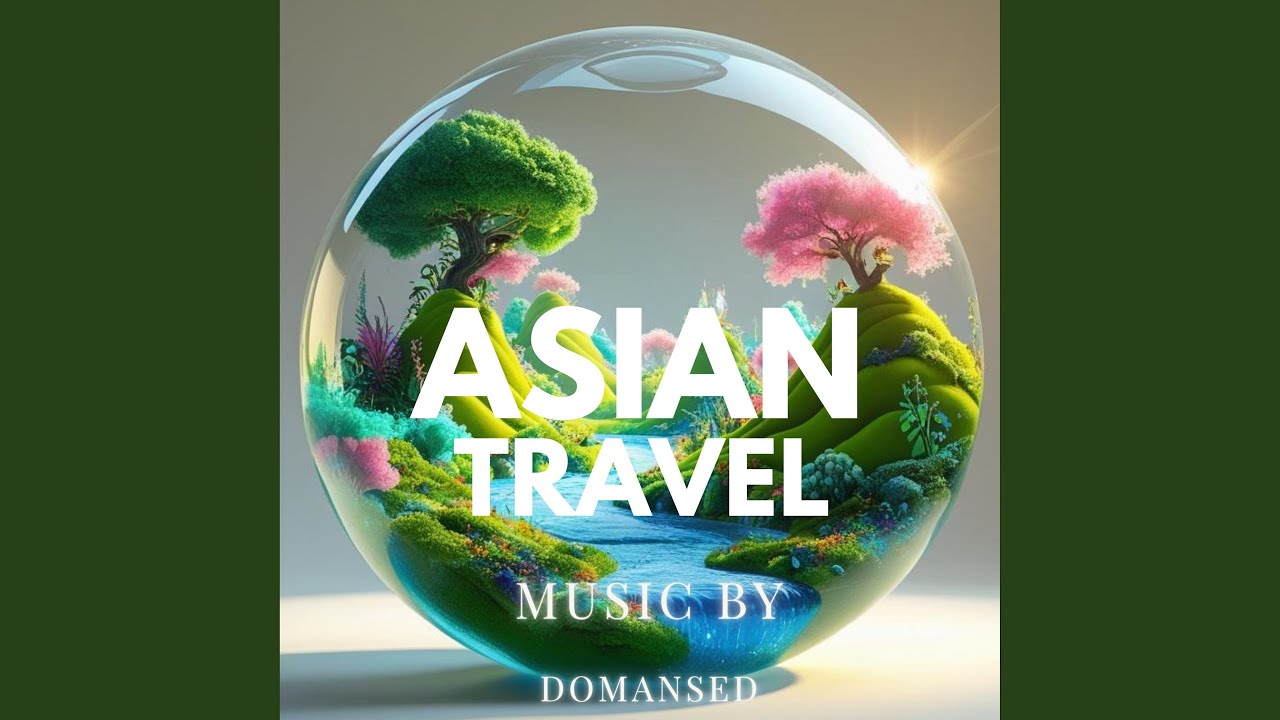 Asian Travel Music