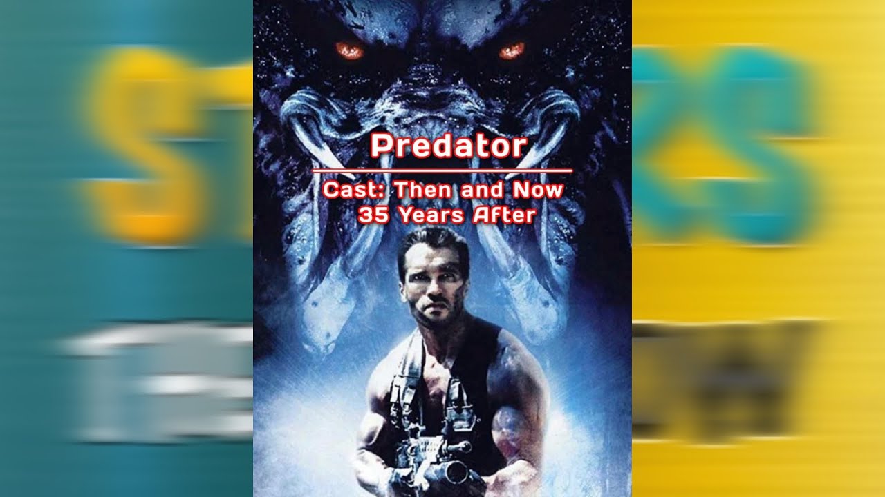 Predator 1987 Cast Then and Now 2022 [35 Years After] 