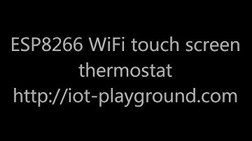 ESP8266 WiFi touch screen thermostat