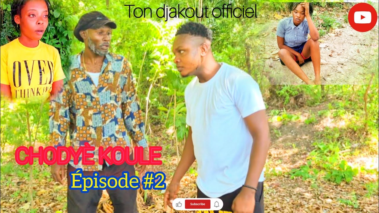 CHODYÈ KOULE épisode #2 djakout-kedje-daana-choukdan-emillie-landa-ssendie-tijèn