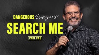 Embracing Dangerous Prayers for Spiritual Transformation