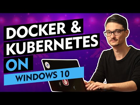 Docker and Kubernetes on Windows 10