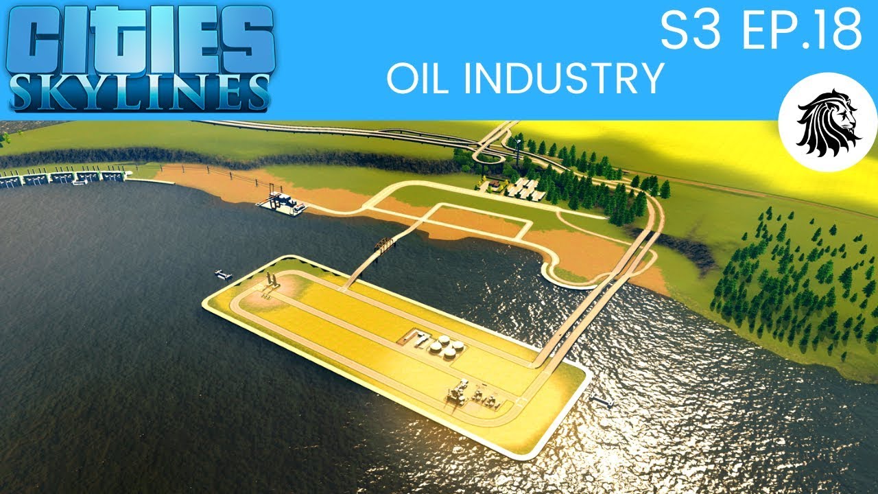 Cities Skylines S3 E18 OIL INDUSTRY (XBOXPS4) YouTube