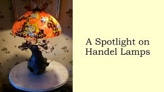 A Spotlight on Handel Lamps
