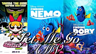The Powerpuff Girls Movie, Finding Nemo, And Finding Dory Amvlet Me Go