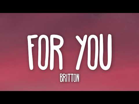 Britton -for you (Lyrics)