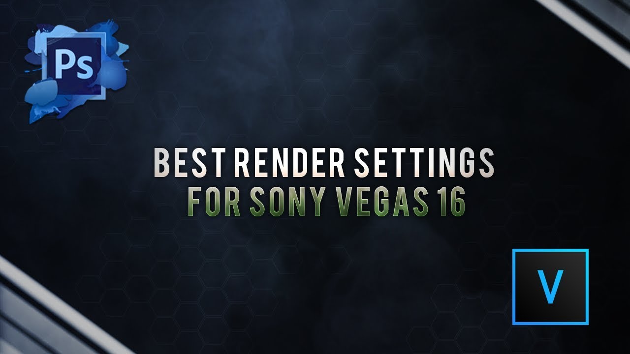 ✅The Best Render Settings for SONY VEGAS PRO 16 (1080p 60fps)✅
