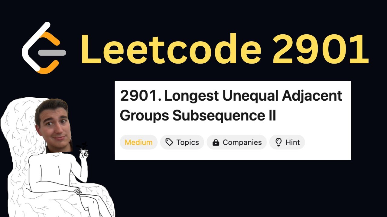 Daily LeetCode Challenge (Day 304): Longest Unequal Adjacent Groups Subsequence II
