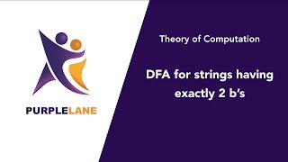 25  Theory of Computation | DFA for strings having exactly 2 bs, at most 2 bs, at least 2 bs latest