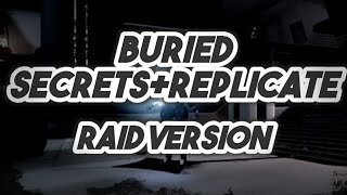Destiny 2|Buried Secrets+Replicate(Raid Version)