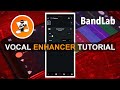 Bandlab Vocal Enhancer Tutorial