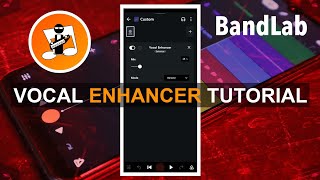 Bandlab Vocal Enhancer Tutorial