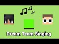 Dream Team SINGING for over 12 Minutes!