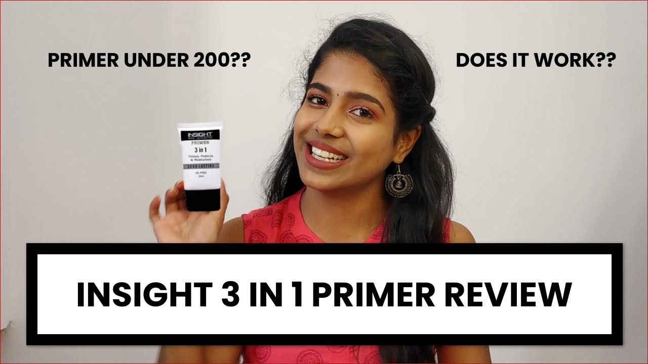 Insight  3 in 1 Primer Review + Demo | Affordable Primer Under 200