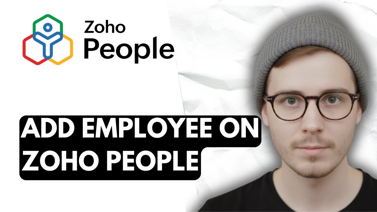 How To Add Employee On Zoho People [2026 Guide]