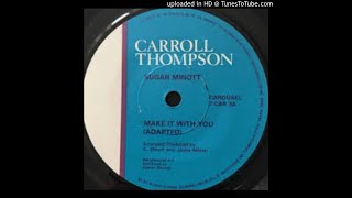 Carroll Thomson Sugar Minott - Make It With You