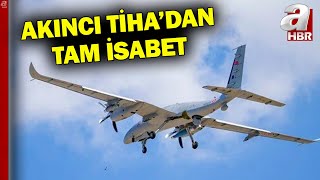 Akinci Ti̇hadan Tam İsabet L A Haber