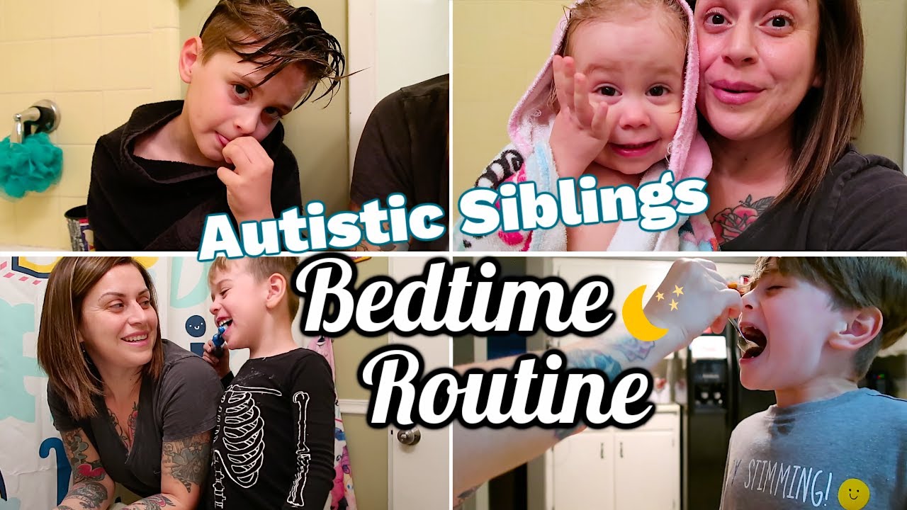 AUTISTIC SIBLINGS BEDTIME ROUTINE! - YouTube