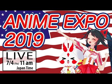【LIVE archive】AX2019 Here I Come!~Anime Expo 2019 in LAに行くぞー！