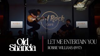 Let Me Entertain You | Robbie Williams (cover)