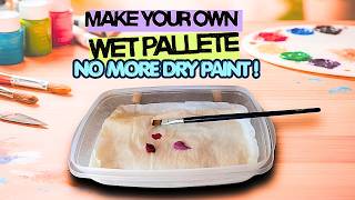 How to Make a DIY Wet Palette for Acrylic Painting | Keep Paint Wet Longer