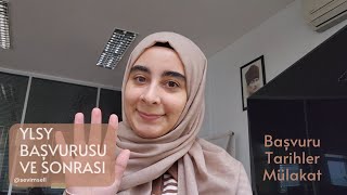 Ylsy Başvurusu Ve Sonrasi, Tari̇hler