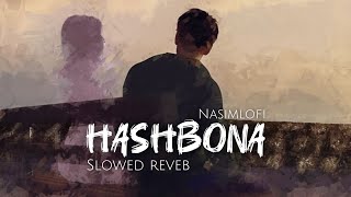 Hashbona l হাসবোনা l AL Tamim. (Slowed reveb) Nasimlofi