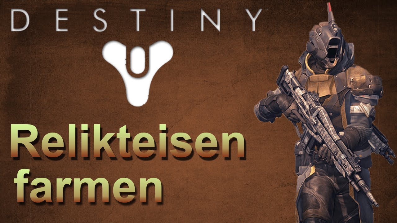 Destiny Relikteisen Truhen farmen