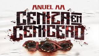 Ceniza En Cenicero - Anuel AA (Desamor) 2017